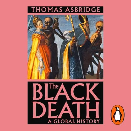 The Black Death By Thomas Asbridge